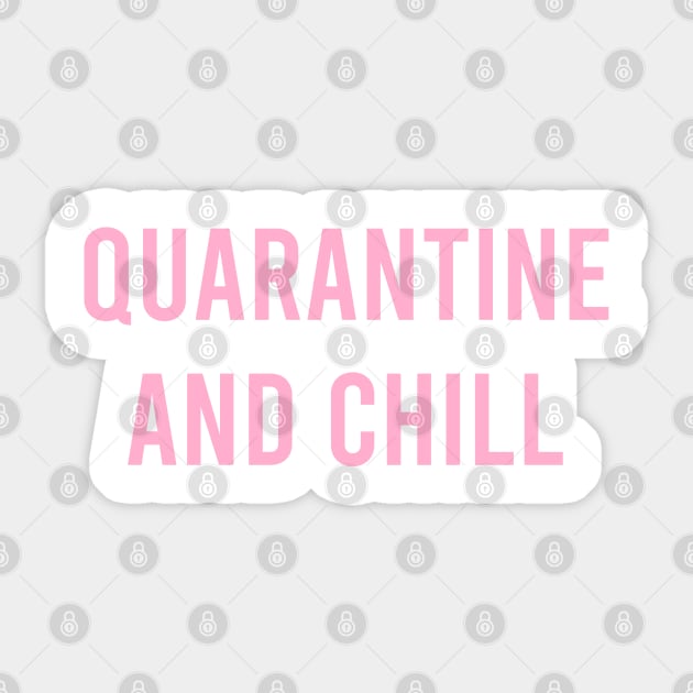 Quarantine and Chill Sticker by catterpop